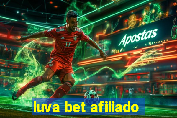 luva bet afiliado