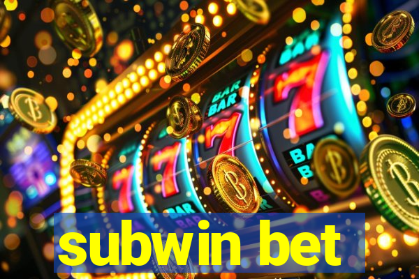 subwin bet