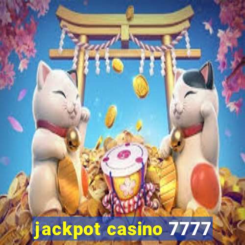 jackpot casino 7777