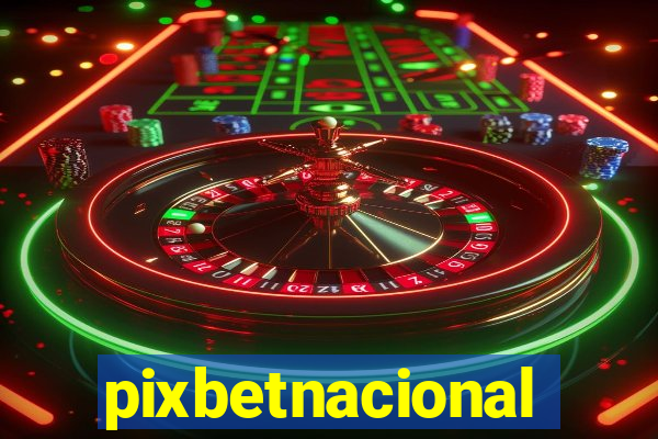 pixbetnacional