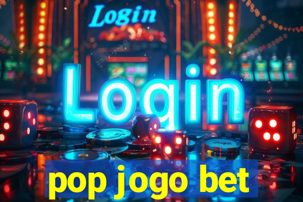 pop jogo bet