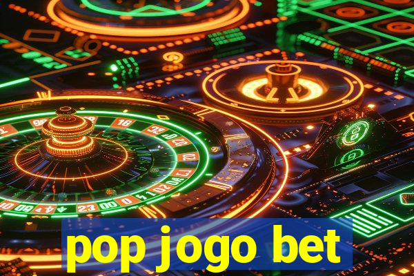 pop jogo bet