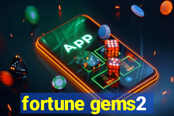 fortune gems2