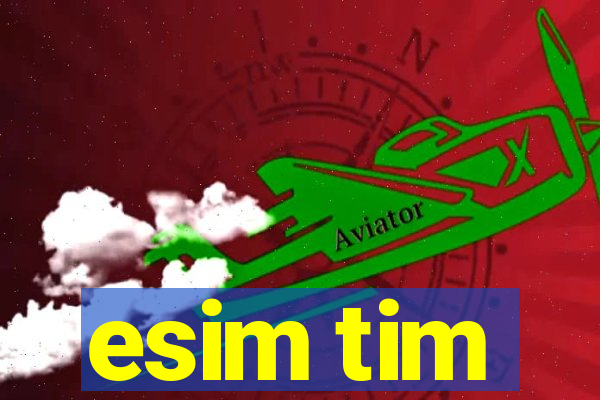 esim tim