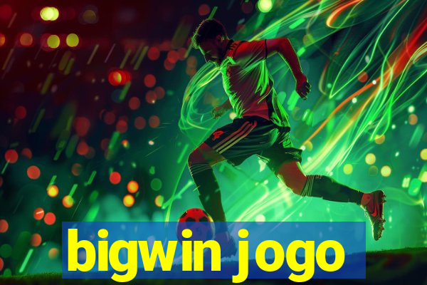 bigwin jogo