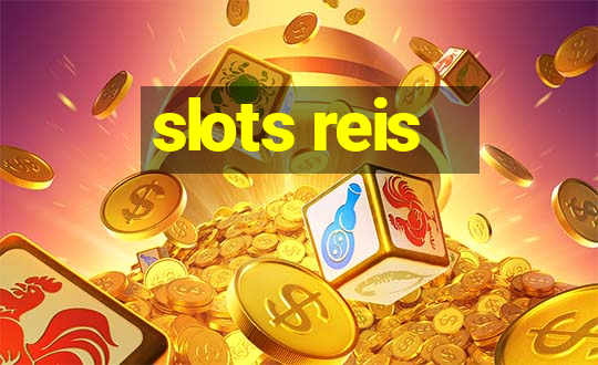 slots reis