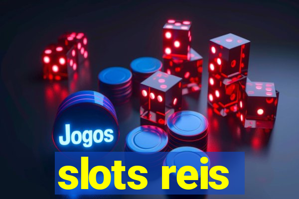 slots reis