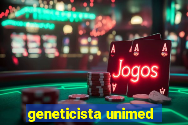 geneticista unimed