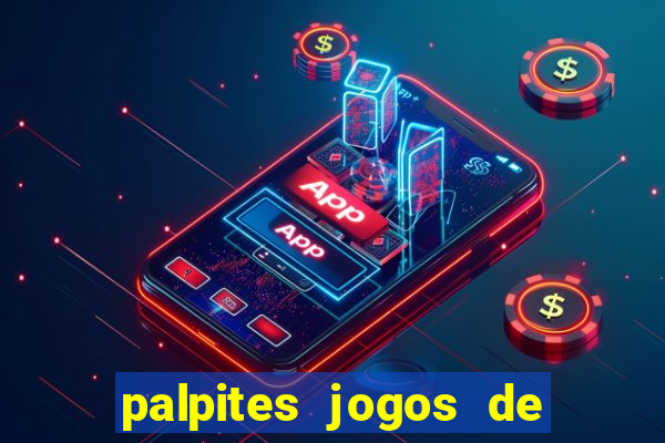 palpites jogos de quarta feira