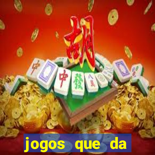 jogos que da dinheiro sem depositar nada