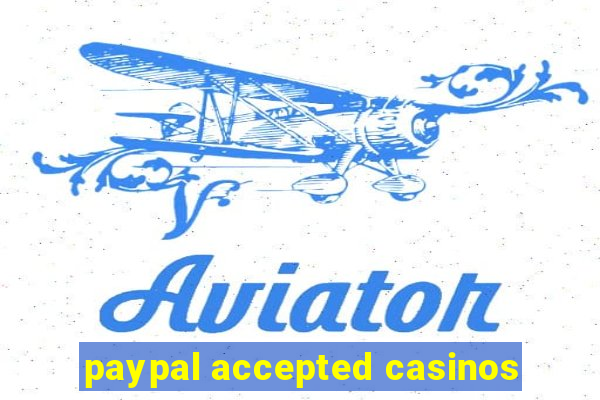 paypal accepted casinos