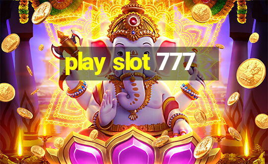 play slot 777