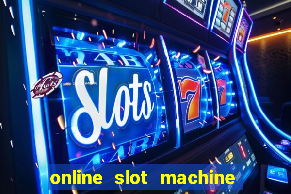 online slot machine games real money