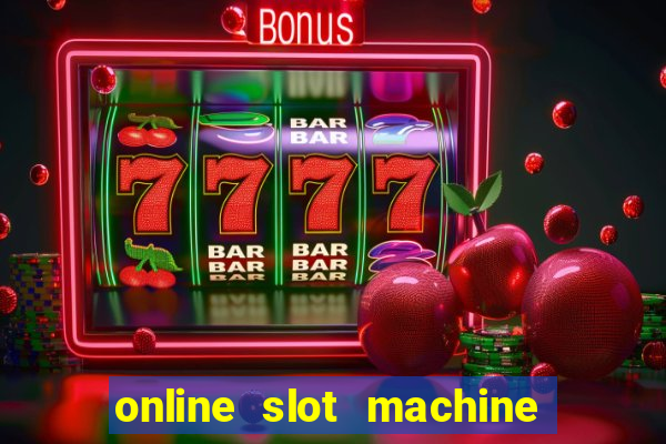 online slot machine games real money