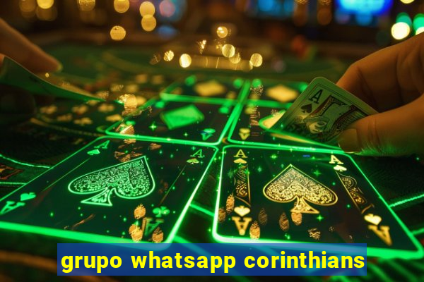 grupo whatsapp corinthians