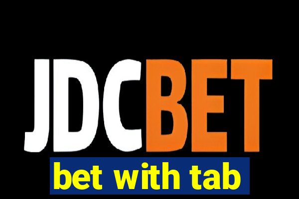 bet with tab