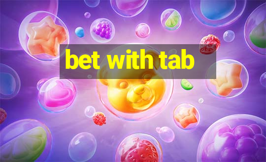 bet with tab