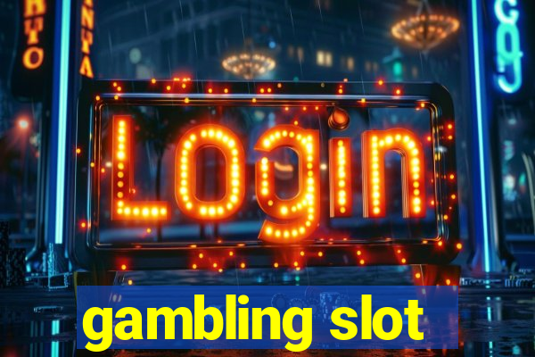 gambling slot