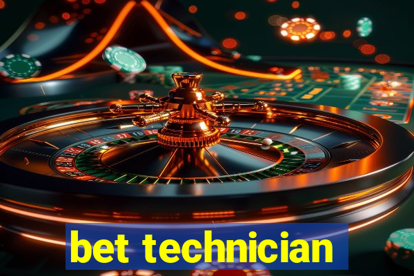 bet technician