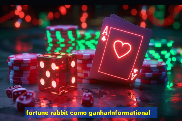 fortune rabbit como ganharInformational