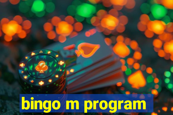 bingo m program