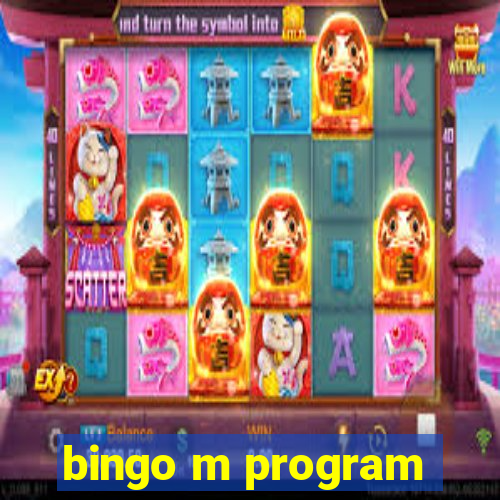 bingo m program