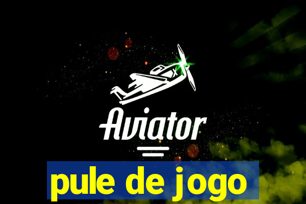 pule de jogo