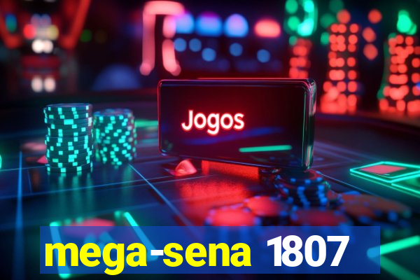 mega-sena 1807