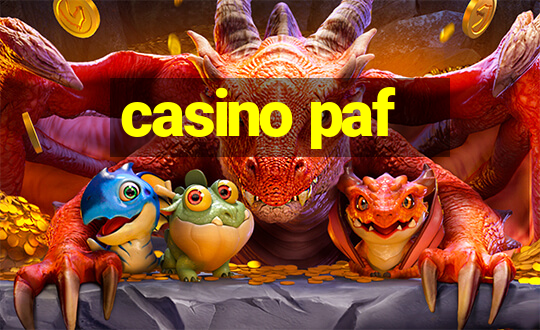 casino paf