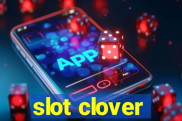 slot clover