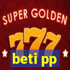 beti pp