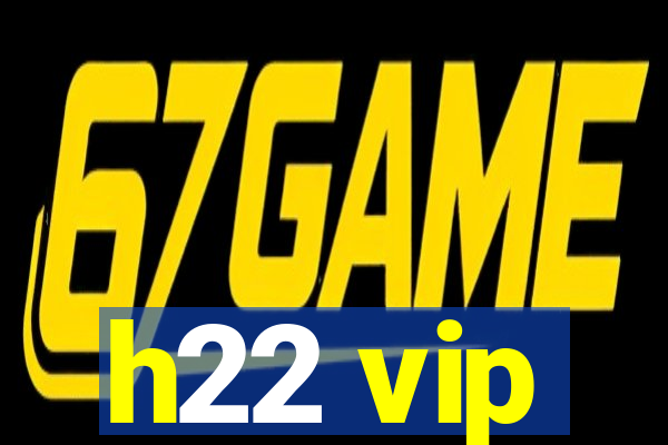 h22 vip