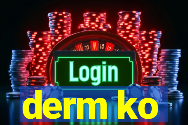 derm ko