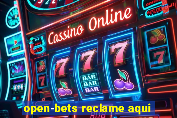 open-bets reclame aqui