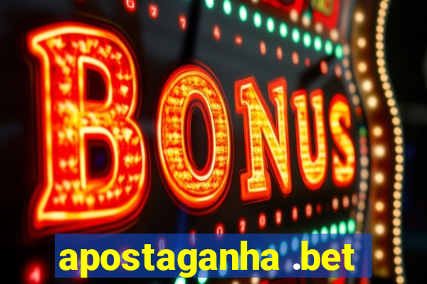 apostaganha .bet