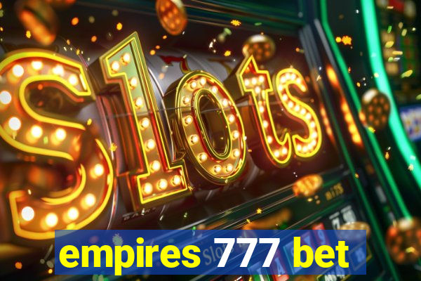 empires 777 bet