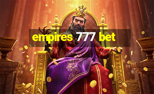 empires 777 bet