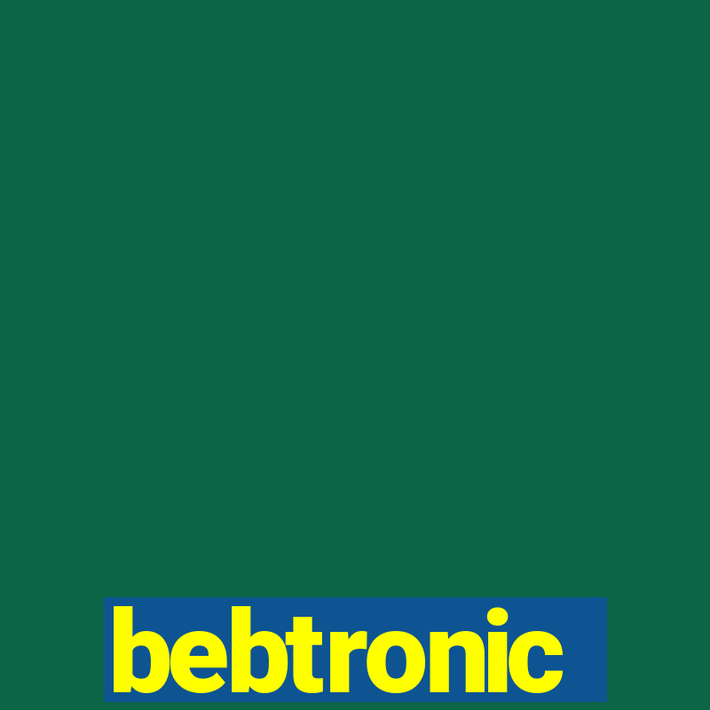 bebtronic