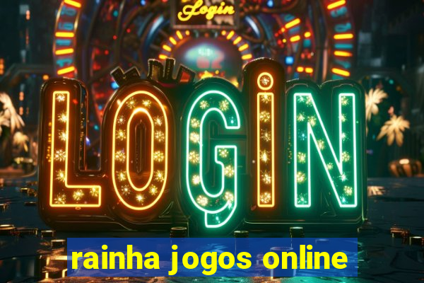 rainha jogos online