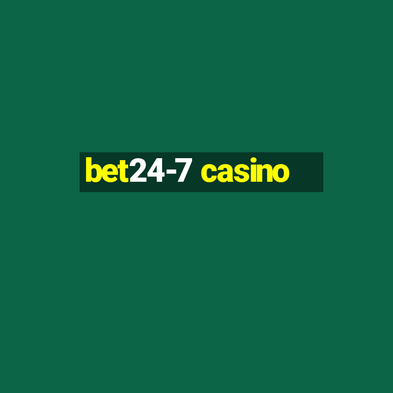 bet24-7 casino