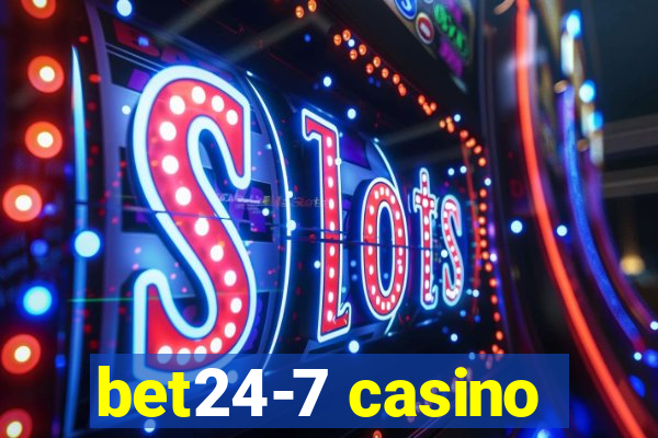 bet24-7 casino