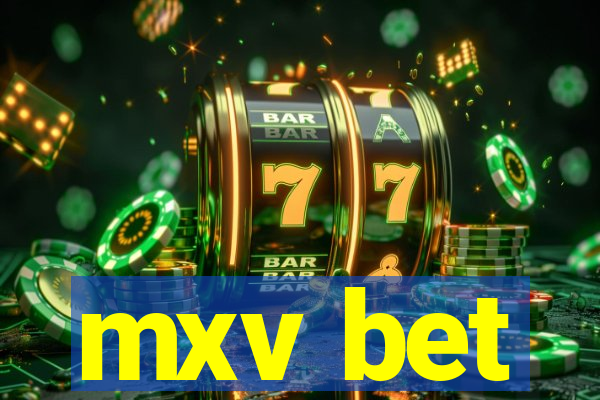 mxv bet