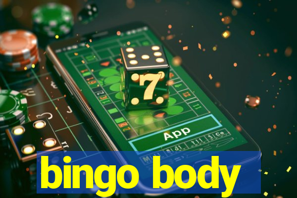 bingo body