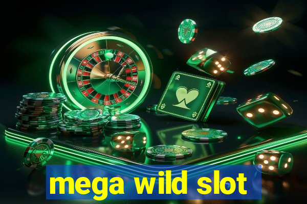 mega wild slot