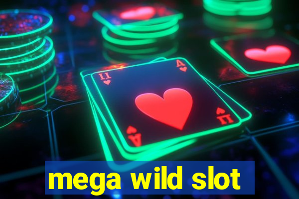 mega wild slot