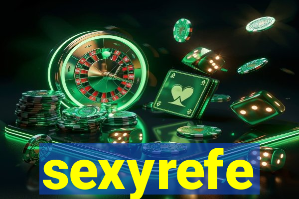 sexyrefe