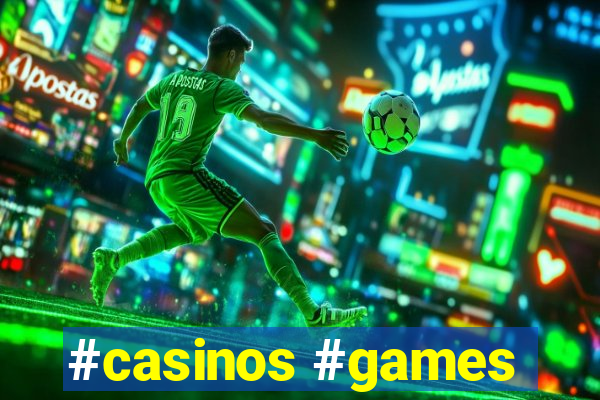 #casinos #games