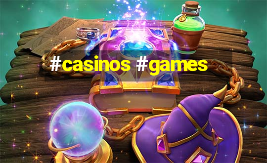 #casinos #games