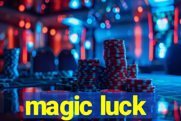 magic luck