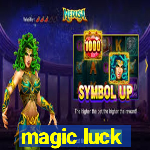 magic luck